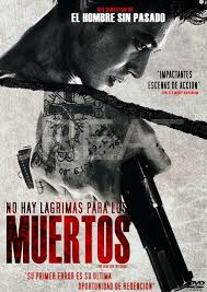 No Hay Lagrimas Para Los Muertos poster